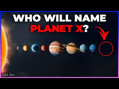Naming Planet X, Cats in Space, Stars Blocking Galaxies | Q&A 354