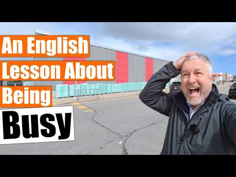 An English Lesson about Being Busy