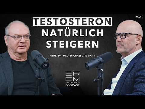 Die Wahrheit über Testosteron: Mythen, Fakten & natürliche Wege zur Steigerung | Prof. Zitzmann