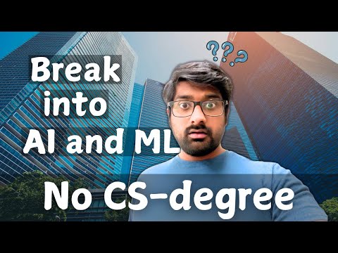 No CS degree? No problem. Learn AI and ML on your own. 
