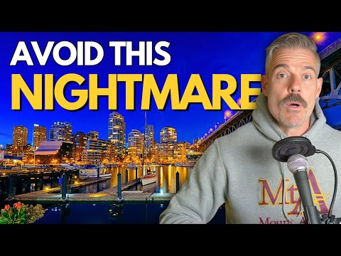 Moving to Vancouver? Don't Make This $100K Mistake
