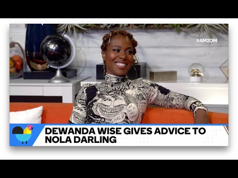 DeWanda Wise Gives Advice To Nola Darling