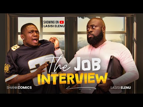 THE JOB INTERVIEW (THE GENZ EMPLOYEE) 💼 | LASISI ELENU x SHANK COMICS (Nigerian Comedy Skit)