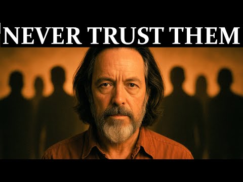 7 Personality Types You Should Never Trust - Alan Watts