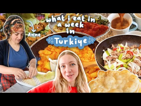 What I eat in a week at my ANNE's house in Turkey🥙