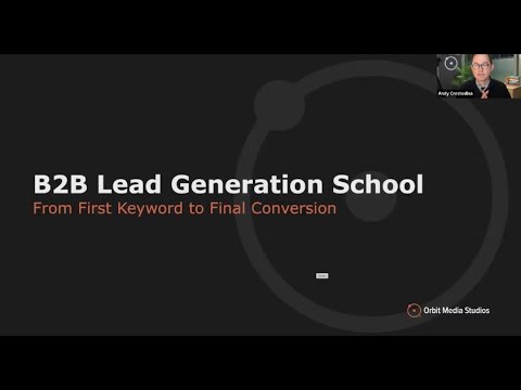 B2B Lead Generation School: From First Keyword to Final Conversion