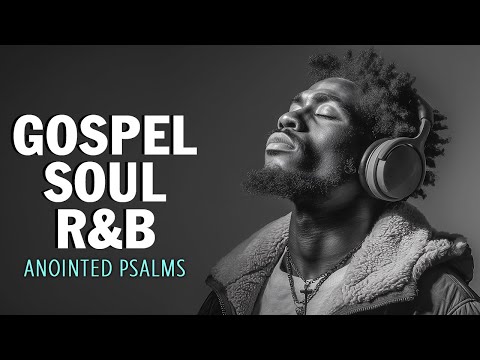 Pray, Meditate & Relax with Psalms | Christian Soulful R&B Mix