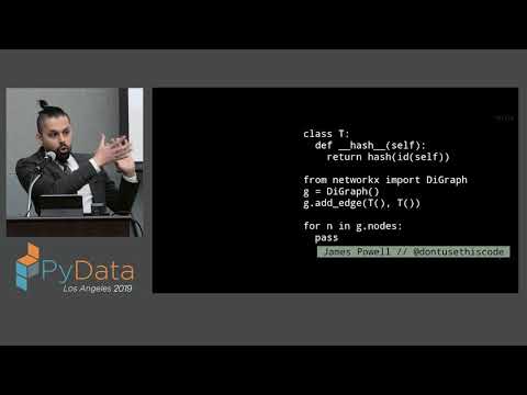 James Powell: What You Got Is What You Got | PyData LA 2019