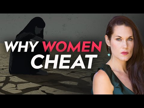 The Main Reason That Women Cheat