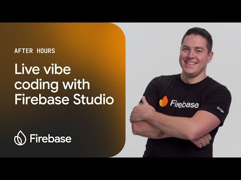 Firebase After Hours #14: Live Vibe Coding with Firebase Studio