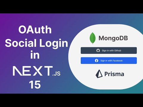 Next Auth v5 Social OAuth Login in Next.js 15 with Prisma and MongoDB