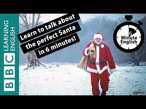 🎅What makes the perfect Santa? 6 Minute English