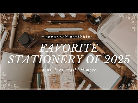 Favorite Stationery of 2025 ☕ Pens, Inks, Washi, & More