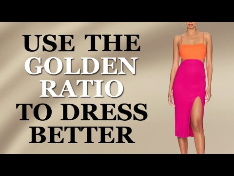 The Golden Ratio Fashion Secret That Will Make You Look AMAZING!