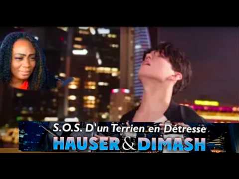FIRST TIME REACTION TO DIMASH & HAUSER - S.0.S d'un terrien en détresse🤯🙏👏