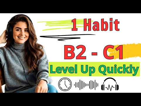 Learn C1 English Rapidly | Powerful Daily Routine for Speaking, Listening and Confidence