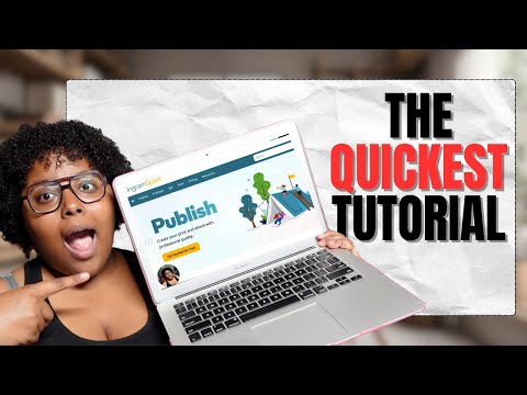 Publish Your Book on INGRAMSPARK in 10 MINUTES