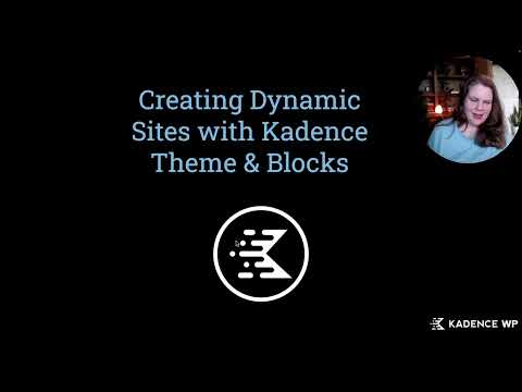 Creating Dynamic WordPress Sites with Kadence Theme & Kadence Blocks