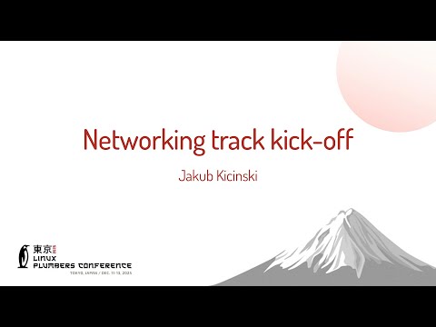 Networking track kick-off - Jakub Kicinski (Facebook)