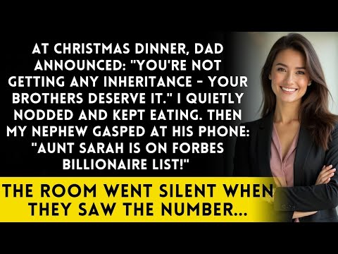At Christmas Dinner, Dad Said You're Not Getting Inheritance - Then He Saw the Forbes List