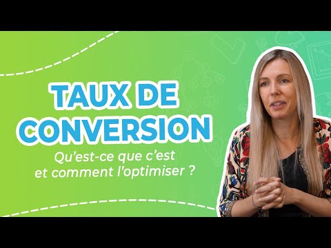Qu'est-ce que le TAUX DE CONVERSION et COMMENT L'OPTIMISER ? 📈