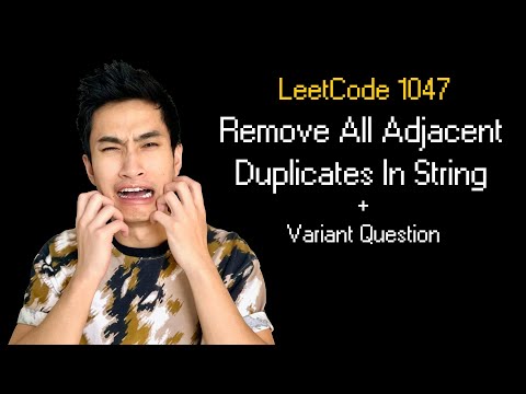 Remove All Adjacent Duplicates In String || Leetcode 1047 || 1 Variant Question Big Tech Asks