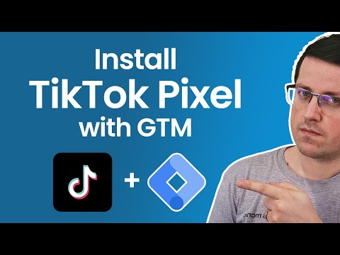 How to install Tiktok pixel with Google Tag Manager