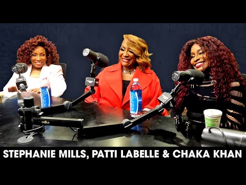 Stephanie Mills, Patti LaBelle & Chaka Khan Talk Longevity, 'Diva' Stigma, Industry Standards + More