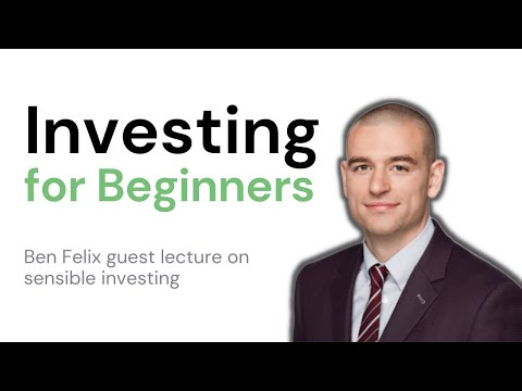 Investing for Beginners (Ben Felix Guest Lecture)