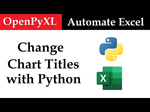 CHANGE CHART TITLES in Excel Workbooks 🐍 Python and OpenPyXL | Data Automation