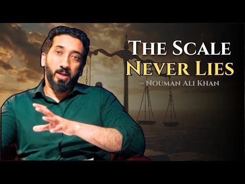 Every Action Counts in the Akhirah ~ Nouman Ali Khan