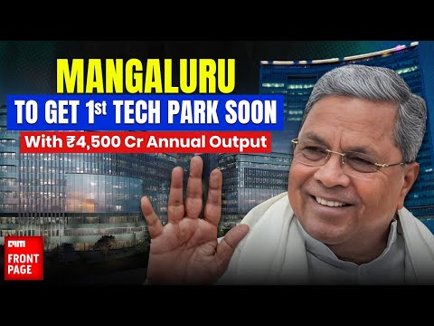 Mangaluru is Rising! State's 2nd Biggest Economy to Get 1st Tech Park Soon