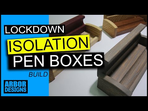Making Wooden Pen Boxes In Lockdown
