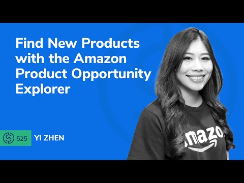 Find New Products with the Amazon Product Opportunity Explorer | SSP #525
