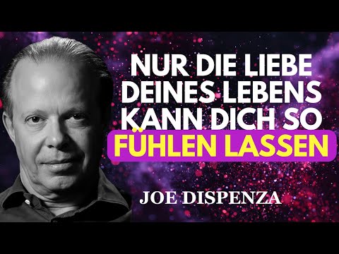 5 Zeichen, dass es die Liebe deines Lebens ist | Joe Dispenza