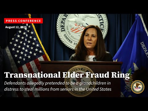 PRESS CONFERENCE: Transnational Elder Fraud Ring