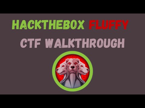 Fluffy- HackTheBox (HTB) CTF Walkthrough