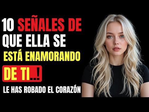 10 Señales Dulces de que Has Robado su Corazón Sin Saberlo ❤️ Psicología Femenina Revelada