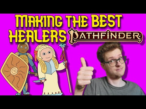 How to Make the BEST HEALERs In PF2e - Full Build Guide