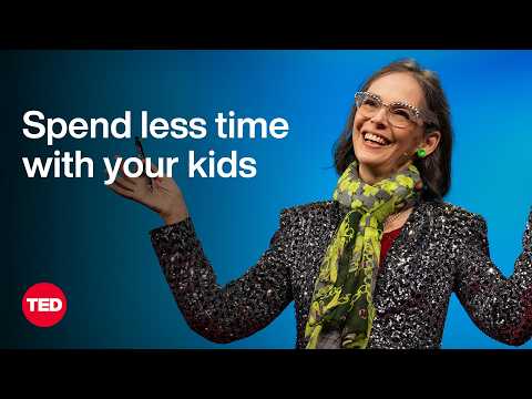 Why You Should Spend Less Time with Your Kids | Lenore Skenazy | TED