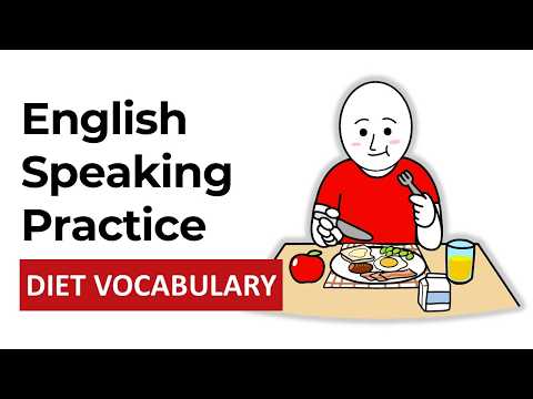 English Speaking Practice: Discussing Diet