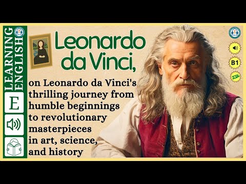 interesting story in English 🔥  leonardo da Vinci 🔥 story in English with Narrative Story