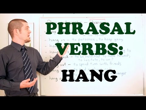 Phrasal Verbs - Expressions with 'HANG'