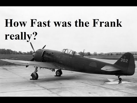 Nakajima Ki-84 Hayate Frank Pt. 3 SPEED!