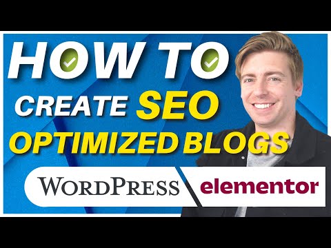 How to Create SEO Optimized Blog Posts in WordPress (Elementor Tutorial for Beginners)