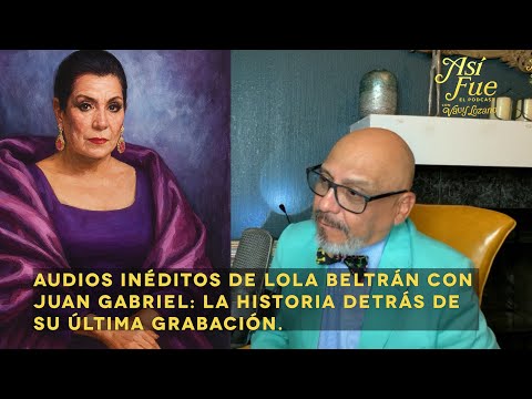 “Audios Inéditos de Lola Beltrán con Juan Gabriel: la historia detrás de su última grabación”