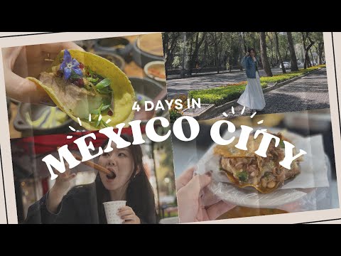 4 Days in Mexico City | Searching for the best street food and fine dining in CDMX