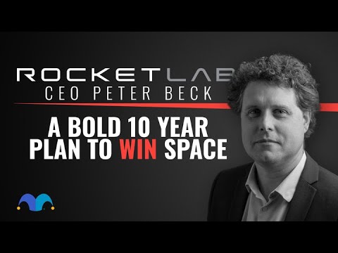 Interview with Rocket Lab CEO: A 10 Year Plan to Win Space
