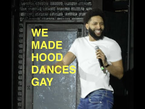 We Made Hood Dances Gay