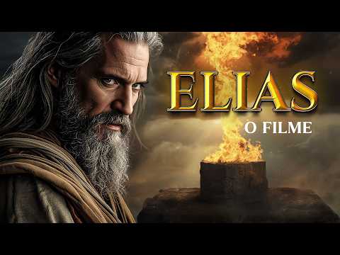 ELIAS: The Prophet of Fire (Complete Story)